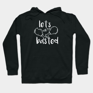 Let's Get Basted Thanksgiving Turkey Food Holiday Gobble Wobble Hoodie